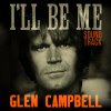 Glen Campbell - Album Glen Campbell I'll Be Me Soundtrack