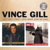 Vince Gill - Album Two On One: Next Big Thing / Let's Make Sure We Kiss Goodbye