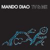Mando Diao - Album TV & Me