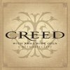 Creed - Album With Arms Wide Open: A Retrospective