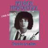 Patrick Hernandez - Album Born to Be Alive - 1988 Remix