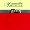 Dance With a Stranger - Album Dance With a Stranger