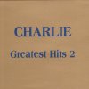 Charlie - Album Greatest Hits 2