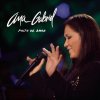 Ana Gabriel - Album Pacto de Amor (Altos de Chavón Live Versión)