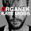 Organek - Album Kate Moss