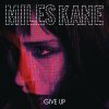 Miles Kane - Album Give Up