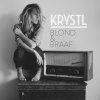 Krystl - Album Blond & Braaf