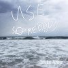 Christian Akridge - Album Use Somebody