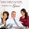 The Dunaways - Album When There's No Hope, There Is Grace