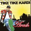 Arash - Album Tike Tike Kardi
