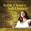 Rekha Bhardwaj - Album Kabir Chaura Sufi Chaura
