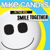 Mike Candys - Album Smile Together... In the Mix