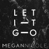 Megan Nicole - Album Let It Go