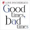 Love Psychedelico - Album Good Times, Bad Times