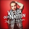Victor och Natten - Album Följ med mig hem - Single