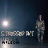 Maddie Wilson - Album Stressed Out