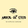 Arbol De Ojos - Album La Historia Continúa