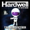 Hardwell feat. Mitch Crown - Album Call Me a Spaceman