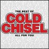 Cold Chisel - Album The Best Of Cold Chisel - All For You