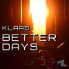 Klaas - Album Better Days