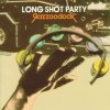 LONG SHOT PARTY - Album Razzoodock