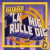 Pharfar - Album La' Mig Rulle Dig