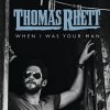 Thomas Rhett - Album When I Was Your Man
