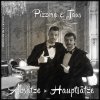 Pizzera & Jaus - Album Absätze > Hauptsätze