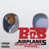 B.o.B feat. Hayley Williams - Album Airplanes
