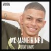 MC Maneirinho - Album Tudo Lindo