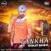 Ranjit Bawa - Album Tankha (with Desi Routz)