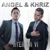 Angel y Khriz - Album Ayer la Ví