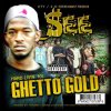 See - Album Hardlivin 101: Ghetto Gold