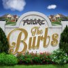 Chad Future - Album The Burbs