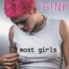 P!nk - Album Most Girls