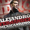 Alejandro Fernández - Album Mexicanisimo-Sus Mas Grandes Exitos Rancheros: Alejandro Fernandez