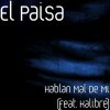 El Paisa feat. Kalibre - Album Hablan Mal de Mi