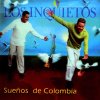 Los Inquietos - Album Sueños de Colombia