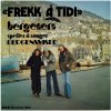 Bergeners - Album Frekk Å Tidi