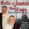 Wadali Brothers - Album Bulla Ki Jaana Main Kaun Punjabi Sufiyana Kalaam Greatest Sufi Hits Ever