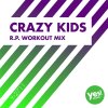 MC Joe & The Vanillas - Album Crazy Kids (R.P. Workout Mix)