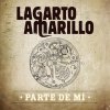 Lagarto Amarillo - Album Parte de Mí