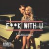 Pia Mia feat. G-Eazy - Album F**k With U