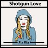 Pia Mia - Album Shotgun Love