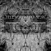 Tell You What Now - Album Nail & Casket