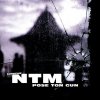 Suprême NTM - Album Pose ton Gun