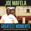 Joe Mafela - Album Greatest Moments Of