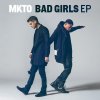 MKTO - Album Bad Girls EP