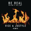 Kid Ink feat. Dej Loaf - Album Be Real [Vice & Justyle Remix]
