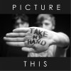 Picture This - Album Take My Hand